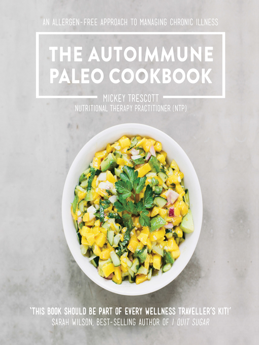Title details for The Autoimmune Paleo Cookbook by Mickey Trescott - Wait list